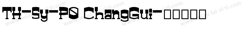 TH-Sy-P0 ChangGui字体转换